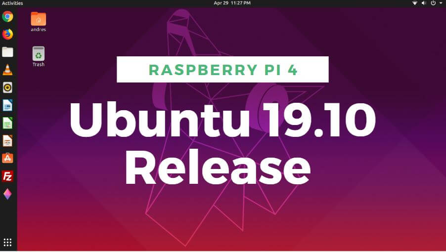 Ubuntu 19.10 Release - Supports Raspberry Pi 4