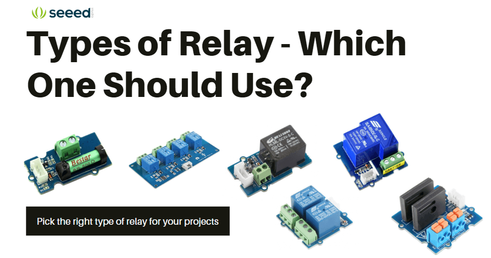 Types of Relay - Which One Should You Use? - Latest Open Tech From